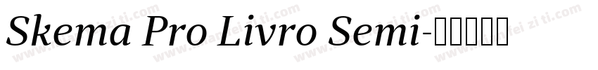 Skema Pro Livro Semi字体转换